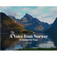 A Voice from Norway by Lvoll, Ottar; Homstad, Torild; Bjrdalsbakke, Grethe, 9781098379513