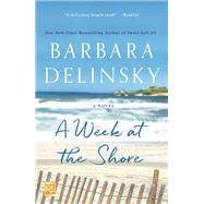 A Week at the Shore by Delinsky, Barbara, 9781250119513