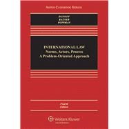 International Law Norms, Actors, Process by Dunoff, Jeffrey L.; Ratner, Steven R.; Wippman, David, 9781454849513