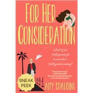 For Her Consideration An Enchanting and Memorable Love Story by Spalding, Amy, 9781496739513