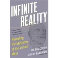 Infinite Reality by Blascovich, Jim; Bailenson, Jeremy, 9780061809514
