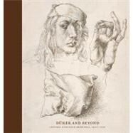 Durer and Beyond : Central European Drawings Before, 1400-1700 by Stijn Alsteens and Freyda Spira; With contributions by Maryan W. Ainsworth, DirkH. Breiding, George R. Goldner, Guido Messling, Marjorie Shelley, and Joshua P.Waterman, 9780300179514