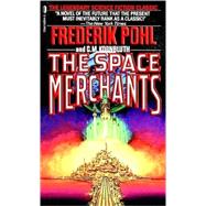 The Space Merchants by Pohl, Frederik; Kornbluth, C. M., 9780312749514