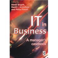 IT in Business: A Business Manager's Casebook by Targett,D., 9780750639514