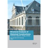 Structural Analysis of Historical Constructions: Anamnesis, Diagnosis, Therapy, Controls: Proceedings of the 10th International Conference on Structural Analysis of Historical Constructions (SAHC, Leuven, Belgium, 13-15 September 2016) by Van Balen; Koen, 9781138029514