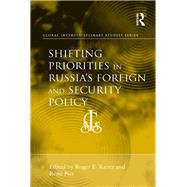 Shifting Priorities in Russia's Foreign and Security Policy by Piet,RTmi, 9781138269514