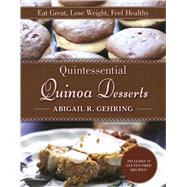 Quintessential Quinoa Desserts by Gehring, Abigail R., 9781510719514