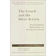 The Couch and the Silver Screen: Psychoanalytic Reflections on European Cinema by Sabbadini; Andrea, 9781583919514
