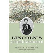 Lincoln's Springfield Neighborhood by Paull, Bonnie E.; Hart, Richard E.; Temple, Wayne C., 9781626199514