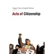 Acts of Citizenship by Isin, Engin F.; Nielsen, Greg M., 9781842779514