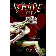 Grape City by Donihe, Kevin L., 9781933929514