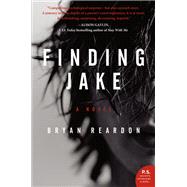 Finding Jake by Reardon, Bryan, 9780062339515