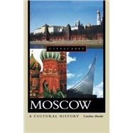 Moscow A Cultural History by Brooke, Caroline, 9780195309515