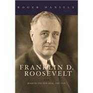 Franklin D. Roosevelt by Daniels, Roger, 9780252039515