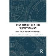 Risk Management in Supply Chains by Heydari, Mohammad; Lai, Kin Keung; Xiaohu, Zhou, 9780367359515