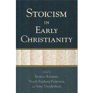 Stoicism in Early Christianity by Rasimus, Tuomas; Engberg-Pedersen, Troels; Dunderberg, Ismo, 9780801039515