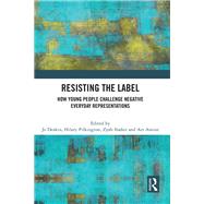 Resisting the Label by Deakin, Jo, 9781003689515