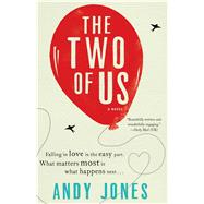 The Two of Us A Novel by Jones, Andy, 9781501109515