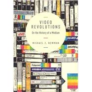 Video Revolutions by Newman, Michael Z., 9780231169516