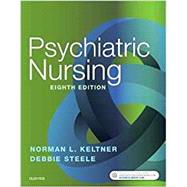 Psychiatric Nursing by Keltner, Norman L., R.N.; Steele, Debbie, Ph.D., R.N., 9780323479516