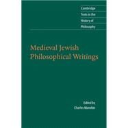 Medieval Jewish Philosophical Writings by Edited by Charles Manekin, 9780521549516