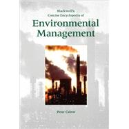 Blackwell's Concise Encyclopedia of Environmental Management by Calow, Peter P., 9780632049516