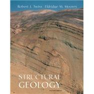 Structural Geology by Twiss, Robert J.; Moores, Eldridge M., 9780716749516