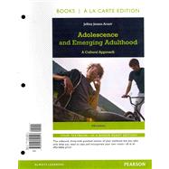 Adolescence and Emerging Adulthood, Books a la Carte Edition by Arnett, Jeffrey Jensen, 9780205899517