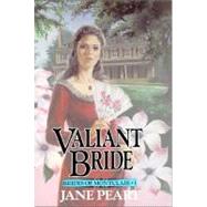 Valiant Bride by Jane Peart, 9780310669517