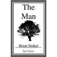 The Man by Bram Stoker, 9780554379517