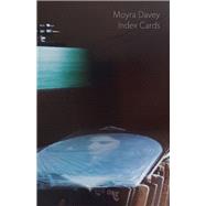 Index Cards Selected Essays by Davey, Moyra, 9780811229517