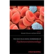 The Wiley-blackwell Handbook of Psychoneuroimmunology by Kusnecov, Alexander W.; Anisman, Hymie, 9781119979517