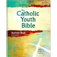 The Catholic Youth Bible Activity Book by Saint Mary's Press, 9781599829517