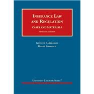 Insurance Law and Regulation, Cases and Materials by Abraham, Kenneth S.; Schwarcz, Daniel, 9781683289517