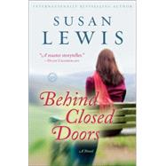 Behind Closed Doors A Novel by Lewis, Susan, 9780345549518