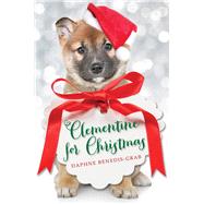 A Clementine for Christmas by Benedis-grab, Daphne, 9780545839518