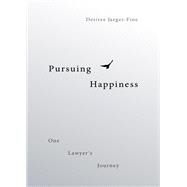Pursuing Happiness by Jaeger-Fine, Desiree, 9781531019518