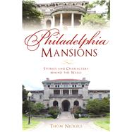 Philadelphia Mansions by Nickels, Thom, 9781625859518