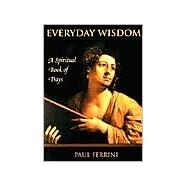 Everyday Wisdom by Ferrini, Paul, 9781879159518