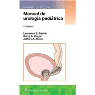 Manual de urologa peditrica by Baskin, Laurence S., 9788417949518