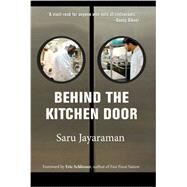 Behind the Kitchen Door by Jayaraman, Saru; Schlosser, Eric, 9780801479519