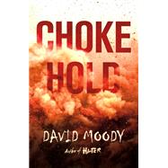 Chokehold by Moody, David, 9781250229519