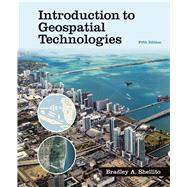 Introduction to Geospatial Technologies by Shellito, Bradley A., 9781319249519