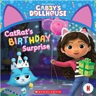 CatRat's Birthday Surprise (Gabby's Dollhouse 8x8 #10) by Bobowicz, Pamela, 9781339049519