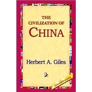 The Civilization of China by Giles, Herbert A., 9781421809519
