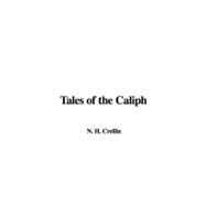 Tales of the Caliph by Crellin, N. H., 9781435389519