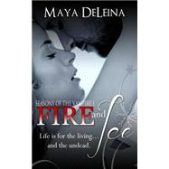Fire and Ice by Deleina, Maya, 9781502539519