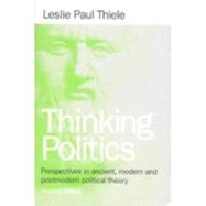 Thinking Politics by Thiele, Leslie Paul, 9781889119519