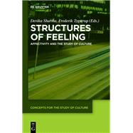 Structures of Feeling by Sharma, Devika; Tygstrup, Frederik, 9783110369519