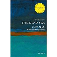 The Dead Sea Scrolls: A Very Short Introduction by Lim, Timothy, 9780198779520